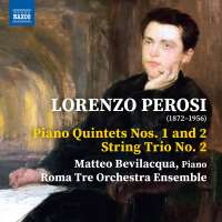 Perosi: Piano Quintets Nos. 1 and 2; String Trio No. 2