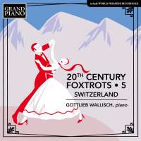 20th Century Foxtrots Vol. 5 - Switzerland