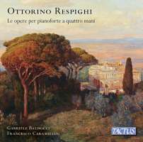 Respighi: The Four-Hands Piano Works
