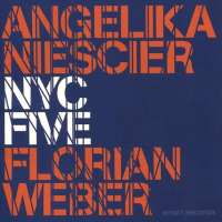 Weber/Niescier: NYC Five