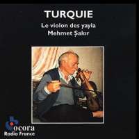 TURQUIE - Le Violon Des Yayla