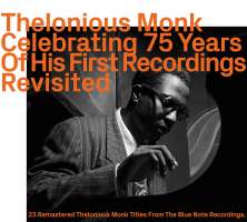 Thelonious Monk: Celebrating 75 Years Of His First Recordings Revisited