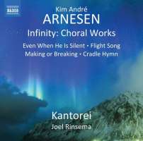 Arnesen: Infinity: Choral Works