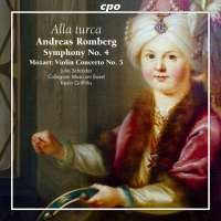 Alla Turca - Romberg: Symphony No. 4; Mozart: Violin Concerto No. 5