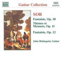 SOR: Fantaisie, Op. 10 and 12, Themes et Menuets, Op. 11