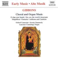 GIBBONS: Choral & Organ Music