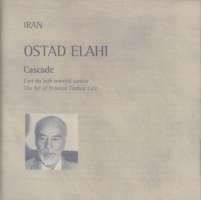 Ostad Elahi: Iran - Cascade (Art Of Oriental Tanbur Lute)