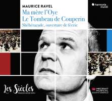Ravel: Ma mère l'Oye; Shéhérazade; Le Tombeau de Couperin