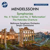 Mendelssohn: Symphonies Nos. 4 & 5; The Hebrides Overture