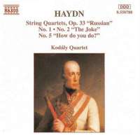 Haydn: String Quartets Op. 33 "Russian" No. 1 - No. 2 "The Joke" - No. 5 "How Do You Do?"