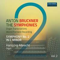 Bruckner: The Symphonies Vol. 2 (Organ Transcriptions)