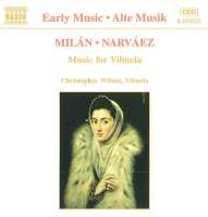 MILAN/NARVAEZ: Music for Vihuela