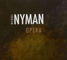 Michael Nyman: Opera (Love Counts, Man and Boy:Dada)
