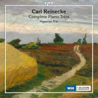 Reinecke: Complete Piano Trios