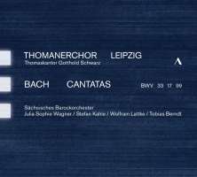 Bach: Cantatas BWV 33, 17, 99
