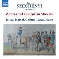 Széchényi: Waltzes and Hungarian Marches