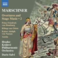Marschner: Overtures and Stage Music Vol. 2