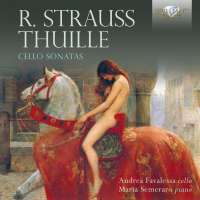 R. Strauss / Thuille: Cello Sonatas