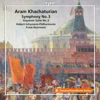 Khachaturian: Symphony No. 3; Gayaneh Suite No. 3