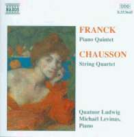 FRANCK: Piano Quintet / CHAUSSON: String Quartet