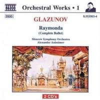 GLAZUNOV: Raymonda, Op.57 - Orchestral Works, Vol. 1