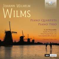 Wilms: Piano Quartets & Piano Trio