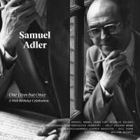 Adler: One Lives but Once - A 90th Birthday Celebration