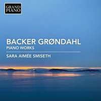 Backer-Grøndahl: Piano Works