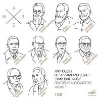 Anthology of Russian and Soviet Symphonic Music Vol. 3 - oratorios and cantatas