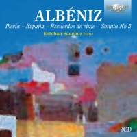 Albéniz: Iberia, España, Recuerdos de viaje, Sonata No. 5