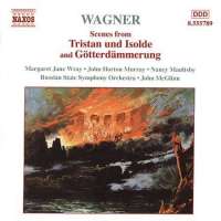 WAGNER: Scenes from Tristan und Isolde & Gotterdämmerung (highlights)