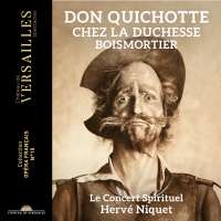 Boismortier: Don Quichotte chez la Duchesse