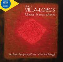 Villa-Lobos: Choral Transcriptions