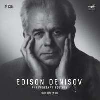 Edison Denisov - Anniversary Edition