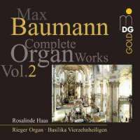 Baumann: Complete Organ Works vol. 2