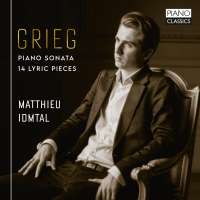 Grieg: Piano Sonata; 14 Lyric Pieces