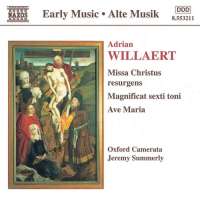 WILLAERT: Missa Christus resurgens, Magnificat, Ave Maria