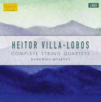 Villa-Lobos: Complete String Quartets