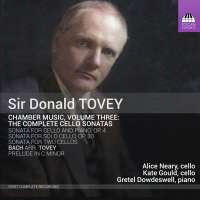 Tovey: Chamber Music Vol. 3 - The Complete Cello Sonatas