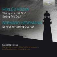 Rózsa & Herrmann: Music for String Quartet