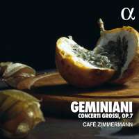 Geminiani: Concerti grossi op. 7