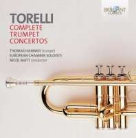 Torelli: Trumpet Concertos Complete