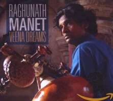 Raghunath Manet: Veena Dreams