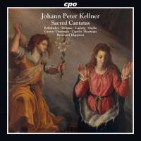Kellner: Sacred Cantatas