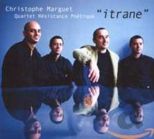 Christophe Marguet, Quartet Résistance Poétique ‎– "itrane"