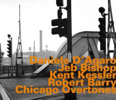 D'Agaro/Bishop/Kessler/Barry/Overtones: Chicago Overtones
