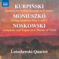 Kurpiński; Moniuszko; Noskowski: String Quartets