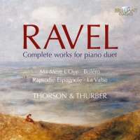 Ravel: Complete Works for Piano Duet