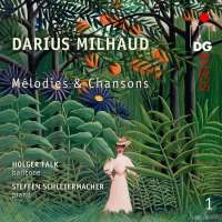Milhaud: Mélodies et Chansons Vol. 1