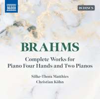 Brahms: Complete Works for Piano Four Hands and Two Pianos